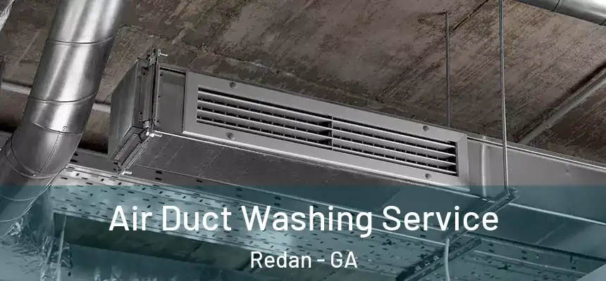 Air Duct Washing Service Redan - GA