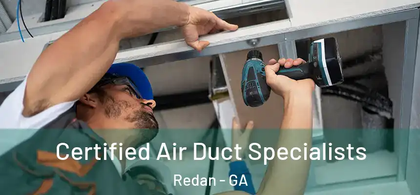  Certified Air Duct Specialists Redan - GA