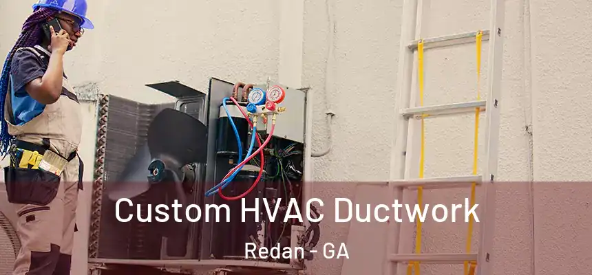  Custom HVAC Ductwork Redan - GA