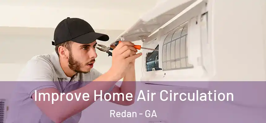  Improve Home Air Circulation Redan - GA