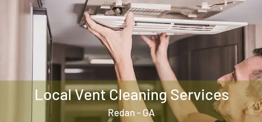 Local Vent Cleaning Services Redan - GA
