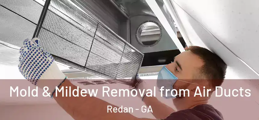  Mold & Mildew Removal from Air Ducts Redan - GA